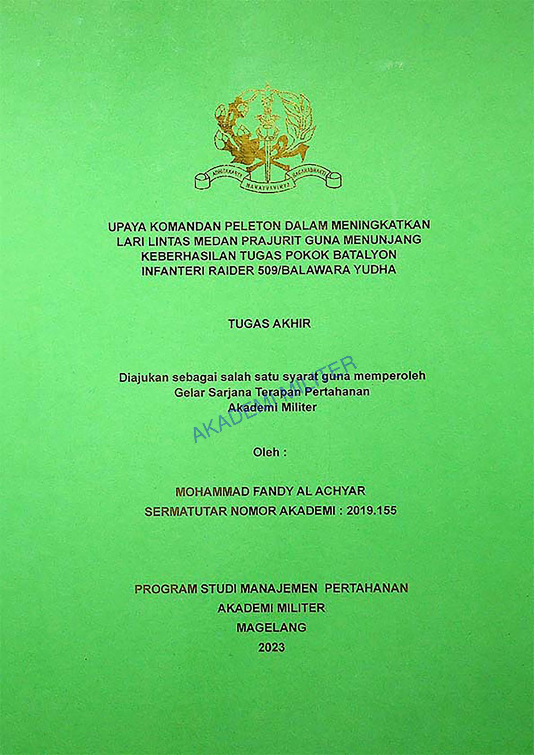UPAYA KOMANDAN PELETON DALAM MENINGKATKAN LARI LINTAS MEDAN PRAJURIT GUNA MENUNJANG KEBERHASILAN TUGAS POKOK BATALYON INFANTERI RAIDER 509/BALAWARA YUDHA